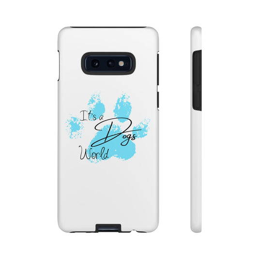 It's a Dogs World Blue Android Tough Case